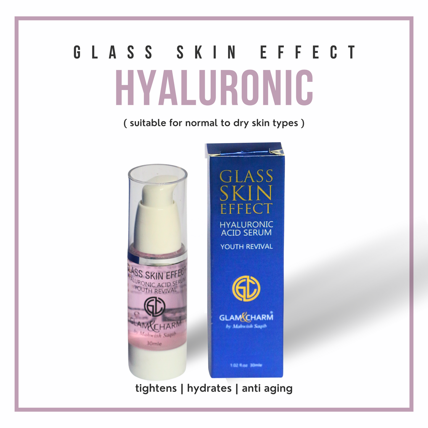 Glam&Charm Hyaluronic Acid Serum